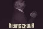 AUDIO Kibonge wa Yesu Ft Godfrey Mteule - Nisingekuwa Hapa MP3 DOWNLOAD