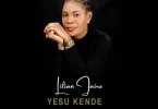 AUDIO Lilian Jairo - Yesu Kende MP3 DOWNLOAD