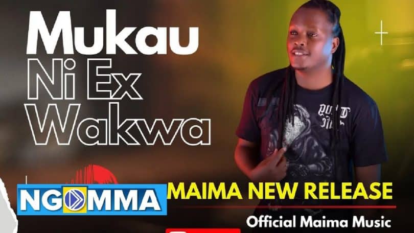 AUDIO Maima - Mukau Ni EX Wakwa MP3 DOWNLOAD