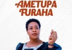 AUDIO Martha Baraka - Ametupa Furaha MP3 DOWNLOAD