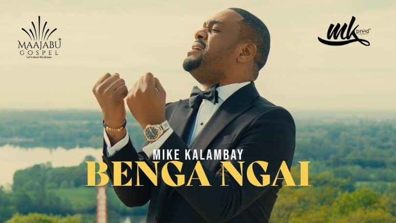 AUDIO Mike Kalambay - Benga Ngai MP3 DOWNLOAD