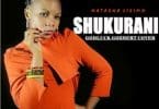 AUDIO Natasha Lisimo - Shukurani MP3 DOWNLOAD