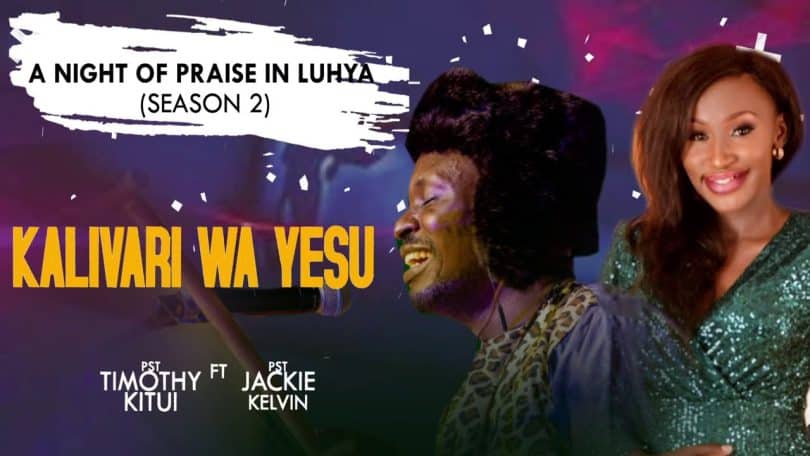 AUDIO Pst. Timothy Kitui Ft Jackie Kelvin - Kalivari Wa Yesu MP3 DOWNLOAD