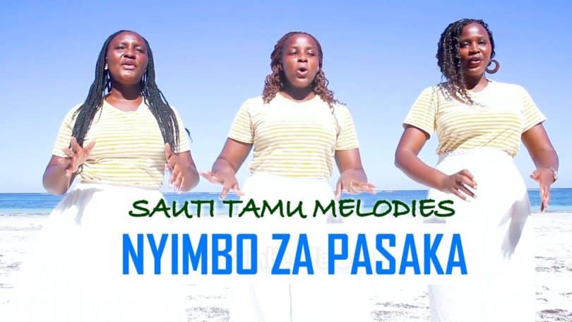 AUDIO Sauti Tamu Melodies - Nyimbo za Pasaka MP3 DOWNLOAD