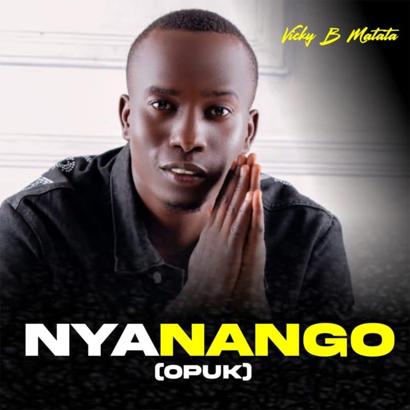 AUDIO Vicky B Matata - Nyanango (Opuk) MP3 DOWNLOAD