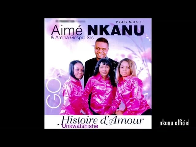 Aime Nkanu - Histoire D’amour