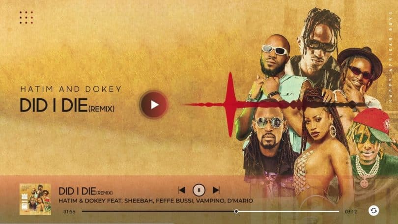 Hatim & Dokey Ft Sheebah & Feffe Bussi & Vampino & D'Mario - Did I Die Remix