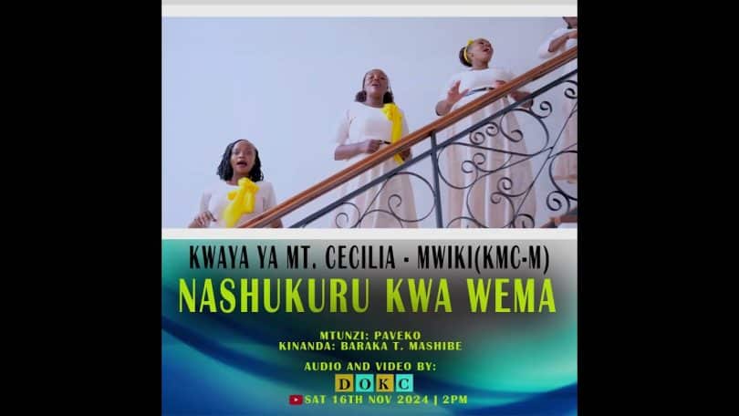 Kwaya Ya Mt. Cecilia (MWIKI) - Nashukuru Kwa Wema