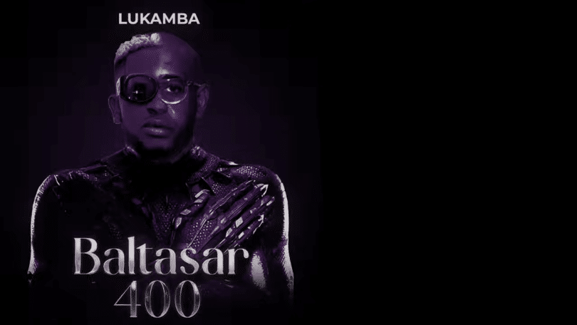 AUDIO Lukamba – Baltasal 400 MP3 DOWNLOAD