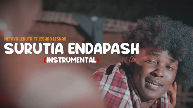 Netaya Lekuta Ft Leshao Leshao - Surutia Endapash