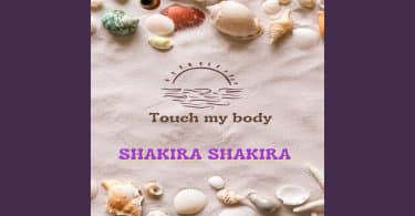 Shakira Shakiraa - Touch Ma Body