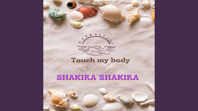 Shakira Shakiraa - Touch Ma Body