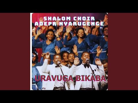 AUDIO Shalom Choir Rwanda – URAVUGA BIKABA MP3 DOWNLOAD