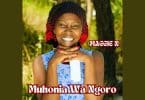 AUDIO Maggie N - Muhonia Wa Ngoro MP3 DOWNLOAD