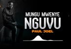 AUDIO Paul Joel – Mungu Mwenye Nguvu MP3 DOWNLOAD