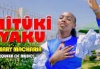 AUDIO Mary Macharia - MITUKI MP3 DOWNLOAD