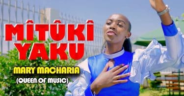 AUDIO Mary Macharia - MITUKI MP3 DOWNLOAD