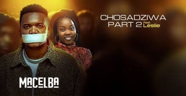 AUDIO Macelba Ft Leslie - Chosadziwa part 2 MP3 DOWNLOAD