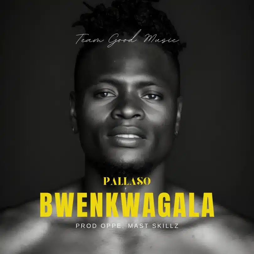 AUDIO Pallaso – Bwenkwagala MP3 DOWNLOAD