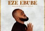 Neon Adejo – Eze Ebube MP3 DOWNLOAD