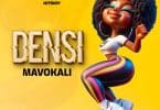 AUDIO Mavokali - Densi MP3 DOWNLOAD