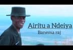 AUDIO Banema Raj – AIRÎTU A NDEIYA MP3 DOWNLOAD