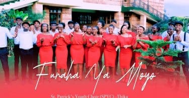 AUDIO St. Patrick’s Youth Choir – FURAHA YA MOYO MP3 DOWNLOAD