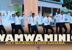 AUDIO Aict Majengo Choir Kahama - Wamwaminio MP3 DOWNLOAD