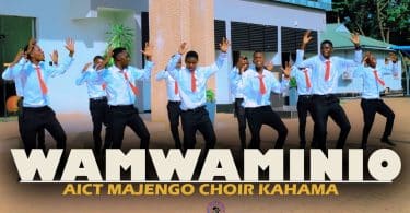 AUDIO Aict Majengo Choir Kahama - Wamwaminio MP3 DOWNLOAD