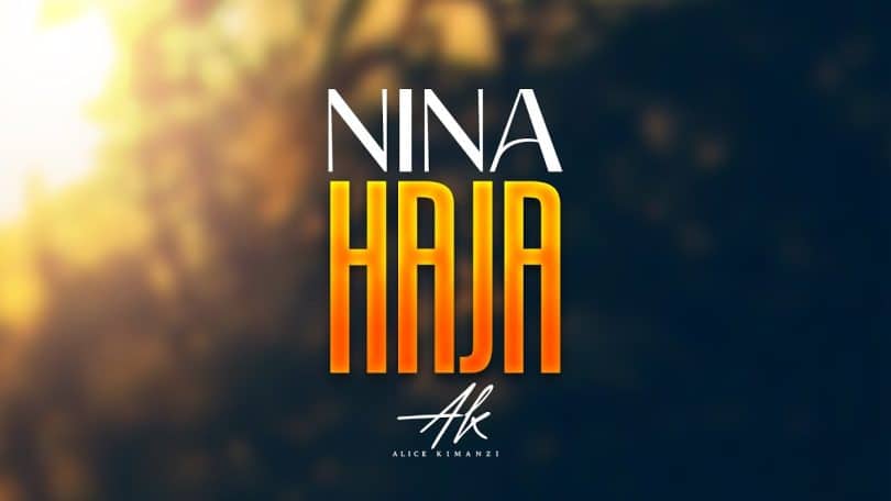 AUDIO Alice Kimanzi - Nina Haja MP3 DOWNLOAD