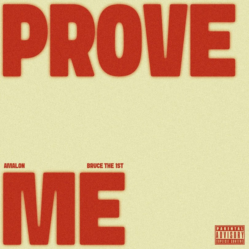 AUDIO Amalon Ft. Bruce The 1st - Prove Me MP3 DOWNLOAD