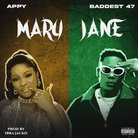 AUDIO Appy - Mary Jane Ft Baddest 47 MP3 DOWNLOAD