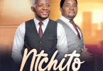 AUDIO Atsogo Andrew Masiku Ft Skeffa Chimoto - Nchito MP3 DOWNLOAD