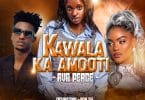 AUDIO Ava Peace - Kawala Ka Amooti MP3 DOWNLOAD