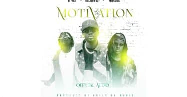 AUDIO B Face - Motivation Ft. Melanin Boy & Fernand MP3 DOWNLOAD