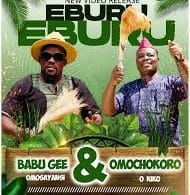 AUDIO Babu Gee Omosayansi × Omochokoro Okiko - Eburu MP3 DOWNLOAD