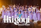 AUDIO Beulah Choir - Ikigoyi MP3 DOWNLOAD