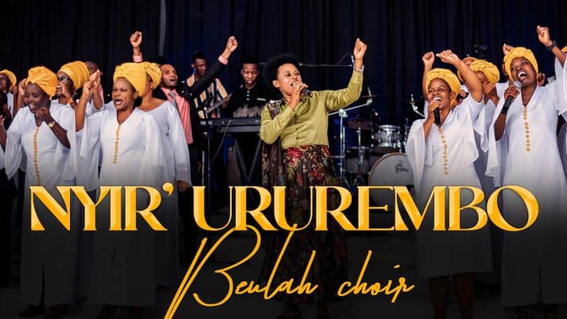 AUDIO Beulah Choir - Nyir'ururembo MP3 DOWNLOAD