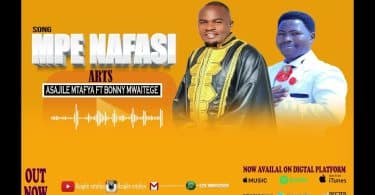 AUDIO Bony Mwaitege Ft Asajile Mtafya - Mpe Nafasi MP3 DOWNLOAD