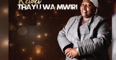 AUDIO Elizabeth Nyambere - Kaba Thayu wa Mwiri MP3 DOWNLOAD