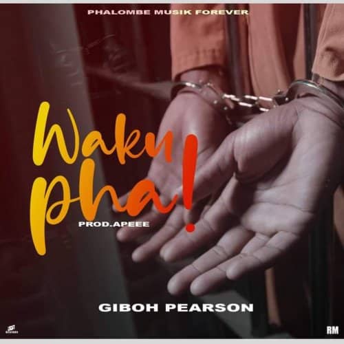 AUDIO Giboh Pearson - Wakupha MP3 DOWNLOAD