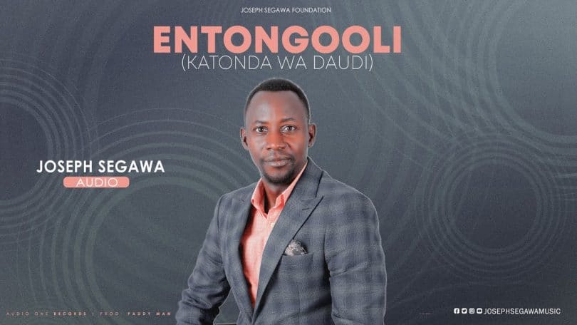 AUDIO Joseph Segawa - Entongooli (Katonda Wa Daudi) MP3 DOWNLOAD