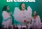 AUDIO Louise Issabu - The Breakout Ft Josh Cleopa MP3 DOWNLOAD