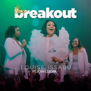 AUDIO Louise Issabu - The Breakout Ft Josh Cleopa MP3 DOWNLOAD