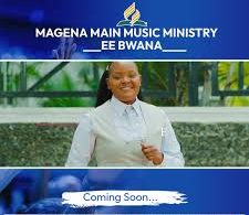 AUDIO Magena Main Music Ministry - Eeh Bwana MP3 DOWNLOAD