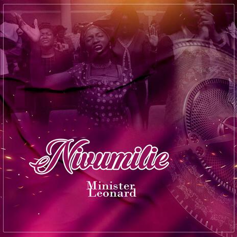 AUDIO Minister Leonard - Nivumilie MP3 DOWNLOAD