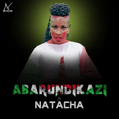 AUDIO Natacha - Abarundikazi MP3 DOWNLOAD