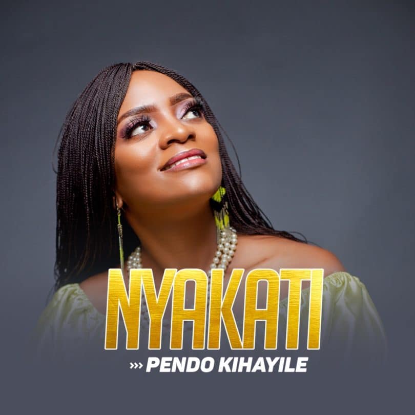 AUDIO Pendo Kihayile - Nyakati MP3 DOWNLOAD