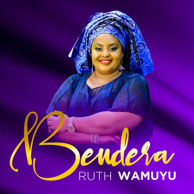 AUDIO Ruth Wamuyu - Bendera MP3 DOWNLOAD