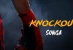 AUDIO Songa - Knockout MP3 DOWNLOAD